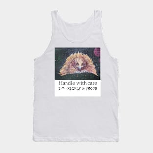 I'm prickly and proud Tank Top